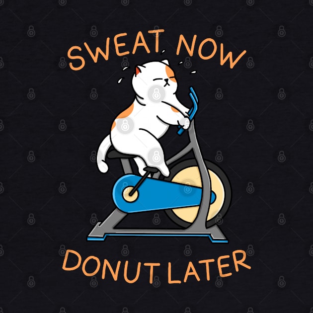 Sweat Now Donut Later by Kimprut